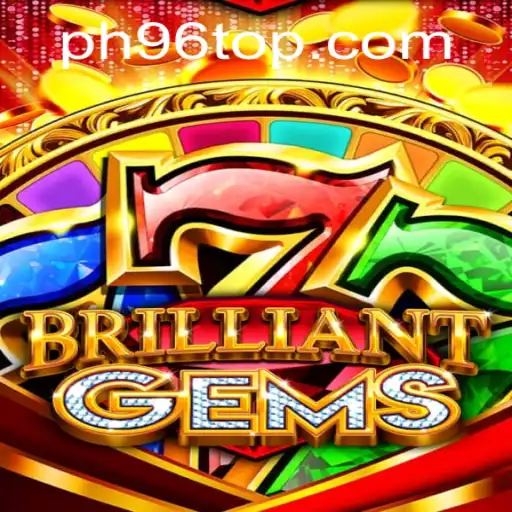 Explore the Enchanting World of BrilliantGems: Rules, Gameplay, and the PH96 Phenomenon