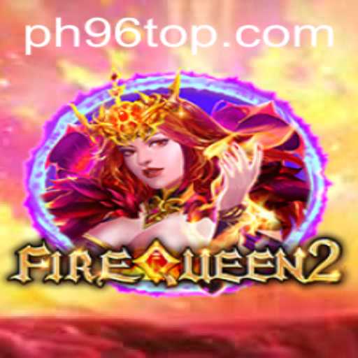 FireQueen2: The Ultimate Adventure with PH96